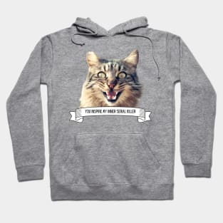 Killer Cats You Inspire My Inner Serial Killer Funny Cat Lover Gift Hoodie